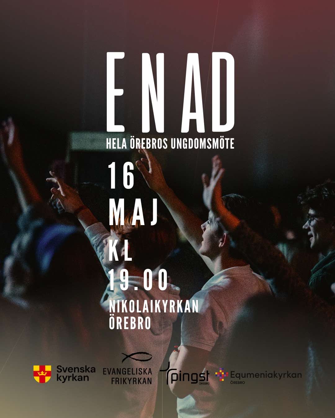 2025-05-16.   Enad – Hela Örebros ungdomsmöte